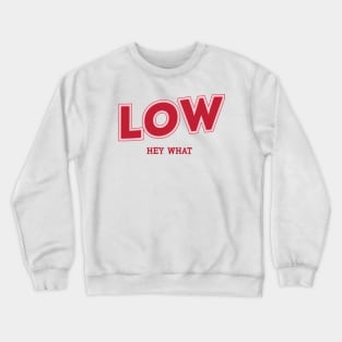 Low Crewneck Sweatshirt